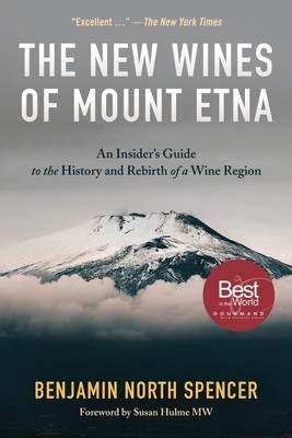 The New Wines of Mount Etna: An Insider&amp;#039;s Guide to the History and Rebirth of a Wine Region foto