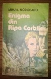 Mihail Modoeanu - Enigma din Ripa Corbilor