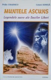 MUNTELE ASCUNS. LEGENDELE SACRE ALE DACILOR LIBERI-FELIX CRAINICU, CRISTI IONITA-363158