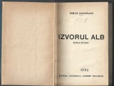 1128SPN Izvorul Alb de Mihail Sadoveanu, 1936, ediția I