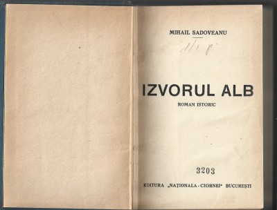 1128SPN Izvorul Alb de Mihail Sadoveanu, 1936, ediția I foto