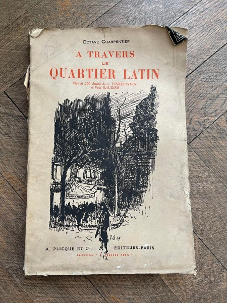 Octave Charpentier A Travers le Quartier Latin