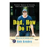 Dad, How Do I?