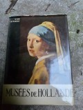 Musees de Hollande - R. van Luttervelt