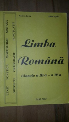 Limba romana clasele a 3-a - a 4-a - Rodica Agrici, Mihai Agrici foto