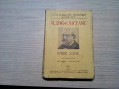 M. KOGALNICEANU Opere Alese - Gabriel Dragan (editie:) - Cugetarea, 1940, 328 p.