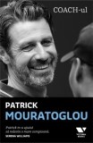 Coach-ul - Patrick Mouratoglou, Publica