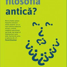 Ce este filosofia antica? - Pierre Hadot