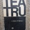 TEATRU - CAMIL PETRESCU