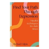 Cumpara ieftin Find Your Path Through Depression