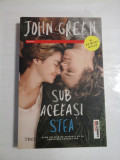 Cumpara ieftin SUB ACEEASI STEA - JOHN GREEN