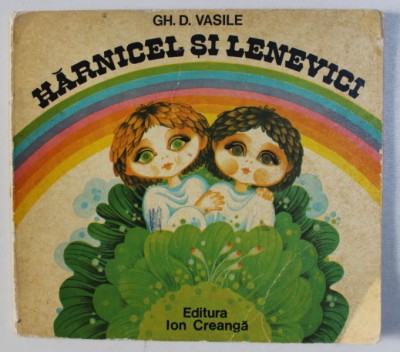 HARNICEL SI LENEVICI de GH. D. VASILE , ilustratii de NICOLAE SARBU , 1981 foto