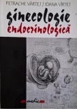 Ginecologie endocrinologica &ndash; Petrache Vartej, Ioana Vartej