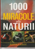READER&#039;S DIGEST - 1000 DE MIRACOLE ALE NATURII