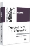 Dreptul penal al afacerilor. Curs universitar - Mihai Mares