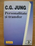 C. G. JUNG - PERSONALITATE SI TRANSFER - 1996