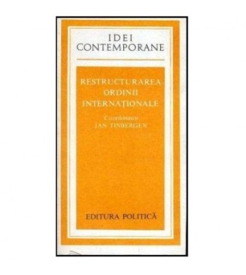 Jan Tinbergen - Restructurarea ordinii internationale - 102413 foto