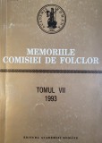 Memoriile Comisiei de Folclor. Tomul VII 1993 (Editura Academiei, obiceiuri, traditii, mitologie)