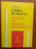 Limba romana: Modele de analiza gramaticala- Grigore Brancus, Stefan Gaitanaru