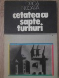 Cetatea cu Șapte Turnuri, Locuri și Legende - Viorica Nicoară, 1979, Ed. Sport-Turism, Folclor, Carte Veche