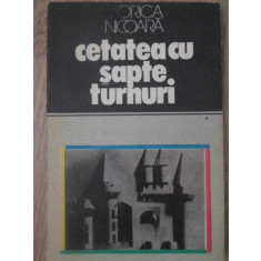 CETATEA CU SAPTE TURNURI. LOCURI SI LEGENDE-VIORICA NICOARA