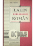 Gh. Guțu - Dicționar latin-rom&acirc;n (editia 1993)