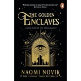 The Golden Enclaves - Naomi Novik