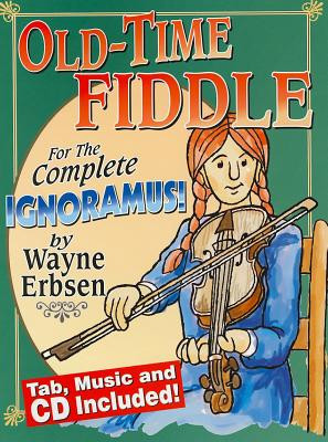Old-Time Fiddle for the Complete Ignoramus! [With CD (Audio)] foto