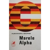 Alexandru George - Marele Alpha (editia 1970)