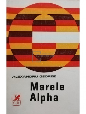 Alexandru George - Marele Alpha (editia 1970) foto