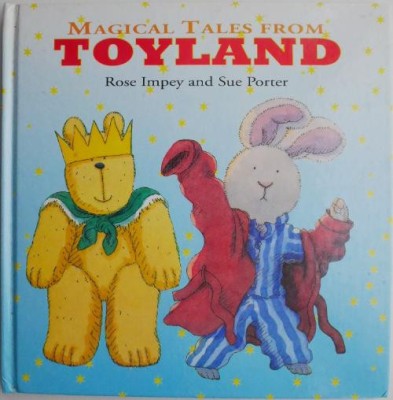 Magical Tales from Toyland &amp;ndash; Rose Impey, Sue Porter foto