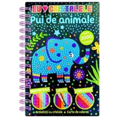 Pui De Animale - Activitati Cu Cristale, - Editura Flamingo foto