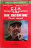 CIA. Tentativele de Asasinare ale lui Fidel Castro Ruz - Planul Secret - Emil Strainu, Ioana Vostinaru, 2016 - Istorie