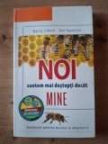 Noi suntem mai destepti decat mine- Barry Libert, Jon Spector