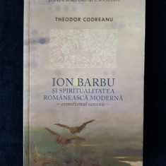 Ion Barbu si spiritualitatea romaneasca moderna – Theodor Codreanu