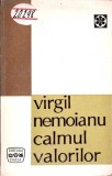 CALMUL VALORILOR-VIRGIL NEMOIANU-352364
