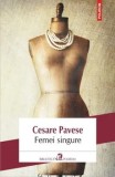 Femei singure/Cesare Pavese