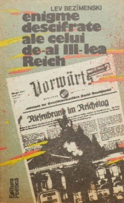 Enigme descifrate ale celui de-al III-lea Reich - Lev Bezimenski foto