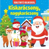 Kiskar&aacute;csony, nagykar&aacute;csony - kar&aacute;csonyi versik&eacute;k - kihajthat&oacute; ablakokkal