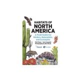 Habitats of North America: A Field Guide for Birders, Naturalists, and Ecologists