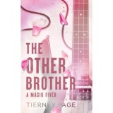 The Other Brother - A m&aacute;sik fiv&eacute;r - (K&uuml;l&ouml;nleges kiad&aacute;s) - Tierney Page
