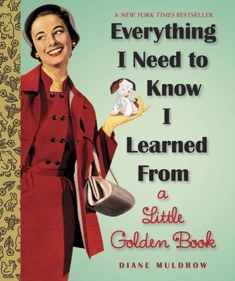 Everything I Need to Know I Learned from a Little Golden Book foto