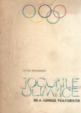 Jocurile Olimpice de-a lungul veacurilor Victor Banciulescu Editura Uniunii Cultura Fizica Sport 1964 Coperta Cartonata