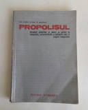 UN PRETIOS PRODUS AL APICULTURII: PROPOLISUL