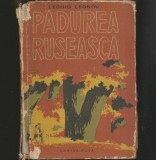 Cumpara ieftin PĂDUREA RUSEASCĂ - LEONID LEONOV - EDITURA CARTEA RUSĂ