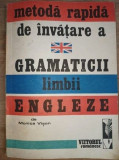 Metoda rapida de invatare a gramaticii limbii engleze- Monica Visan