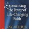 Experiencing the Power of Life-Changing Faith: Romans