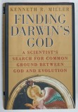 FINDING DARWIN &#039; S GOD by KENNETH R. MILLER , A SCIENTIST ,S SEARCH FOR COMMON GROUND BETWEEN GOD AND EVOLUTION , 1999