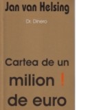 Cartea de un milion de euro - Jan Van Helsing