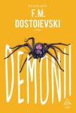 Cumpara ieftin Demonii - F. M. Dostoievski